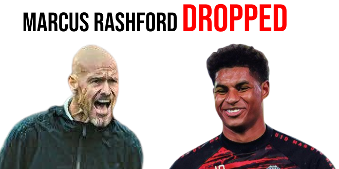 Marcus Rashford DROPPED